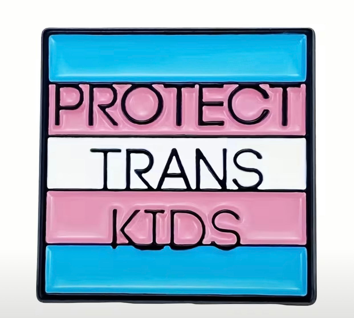 PROTECT TRANS KIDS PIN