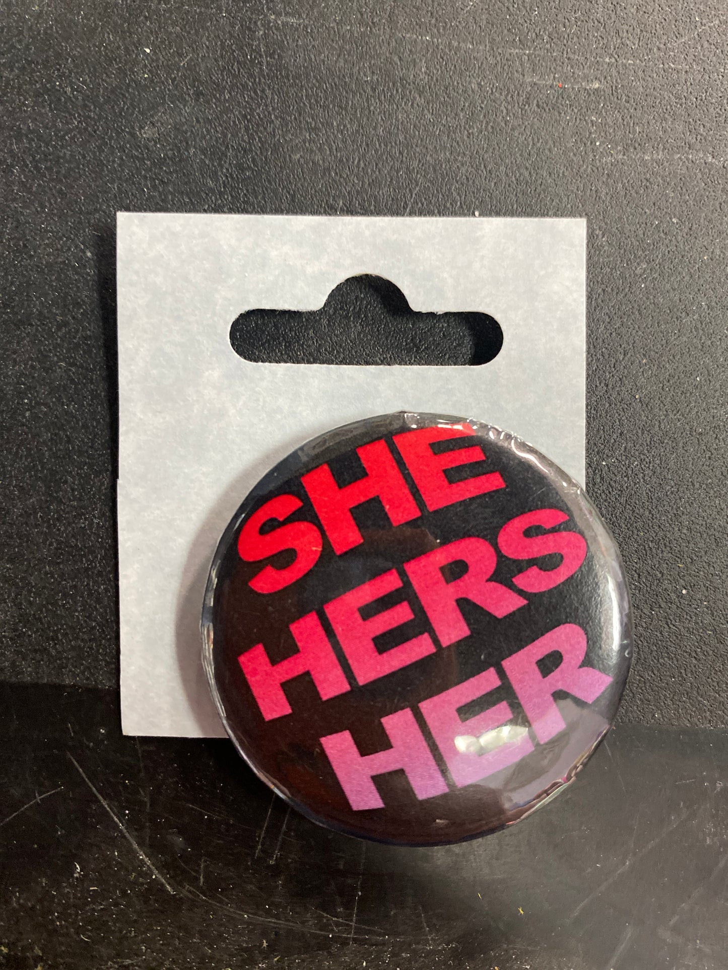 SHE HERS HER BLACK BUTTON
