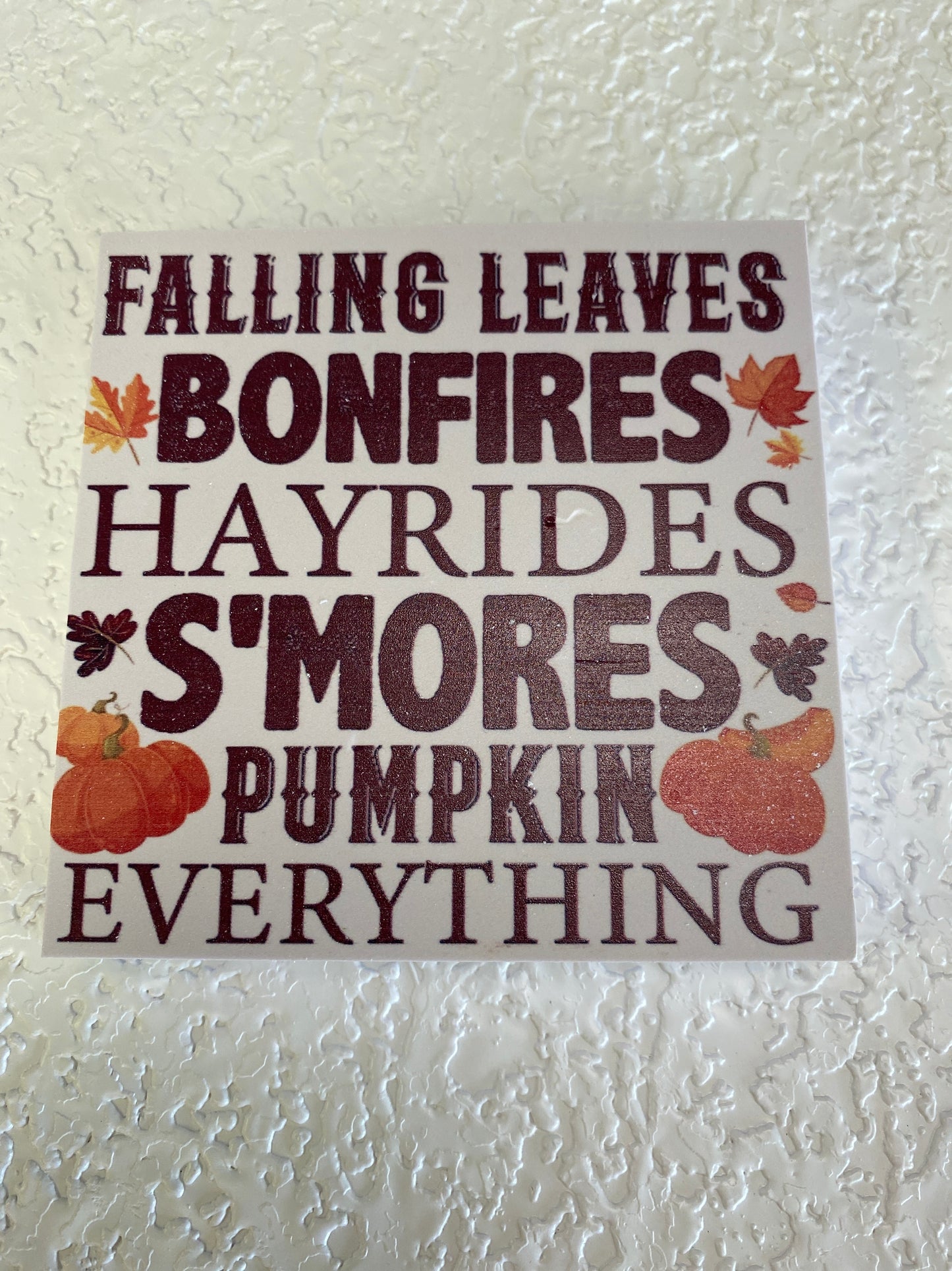 FALLING LEAVES BONFIRES WOOD SIGN DECOR