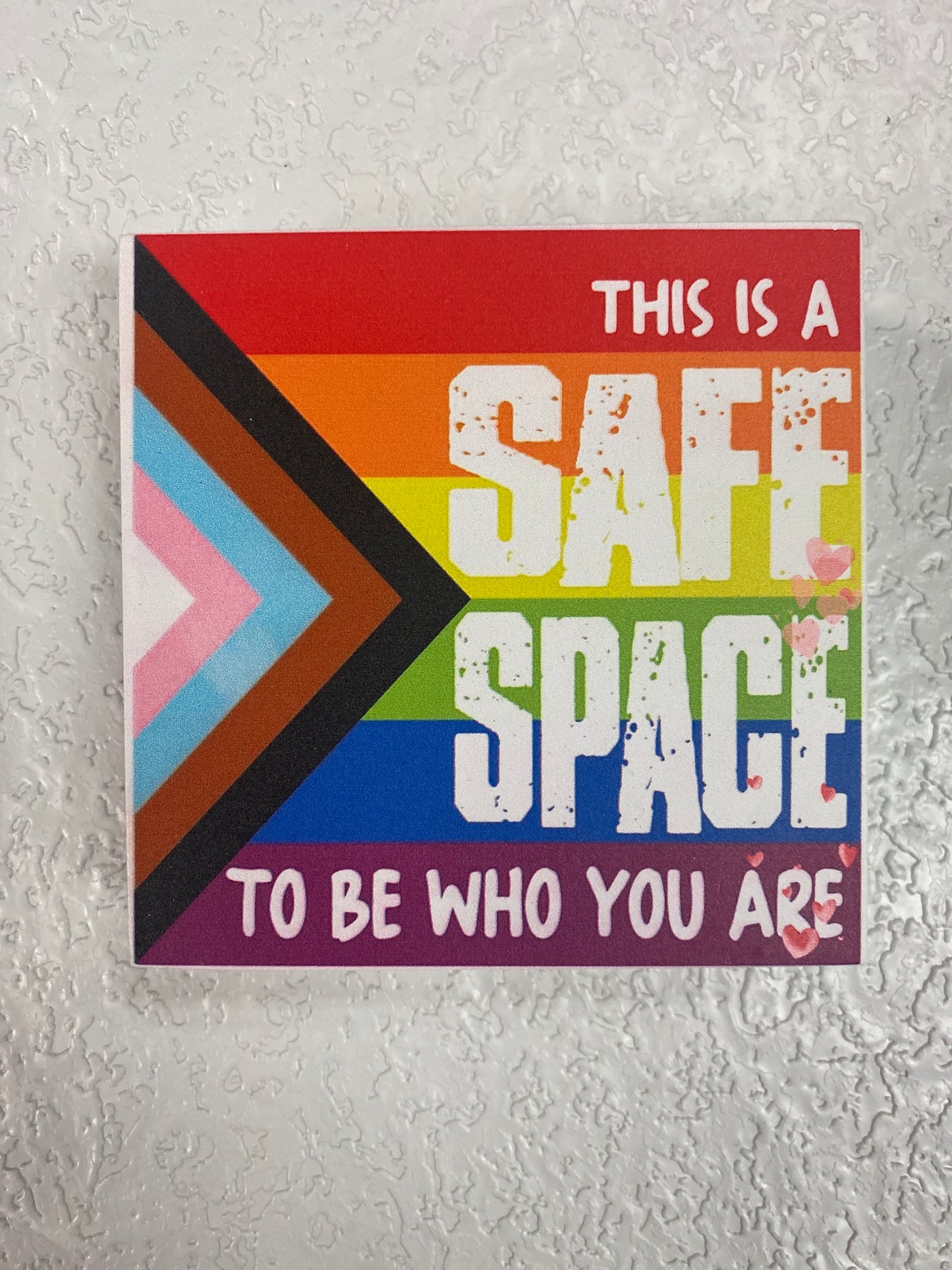 THIS IS A SAFE SPACE WOOD SIGN