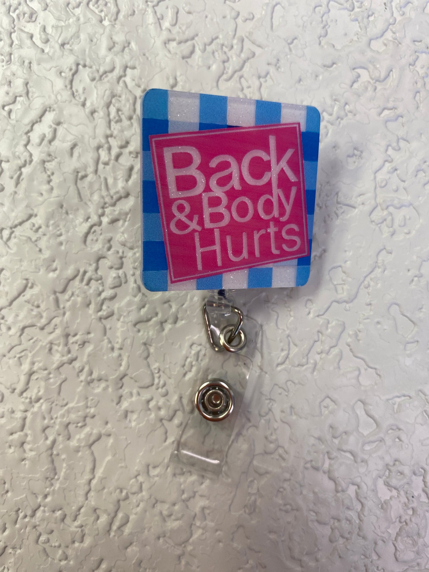 BACK & BODY HURTS ID BADGE HOLDER