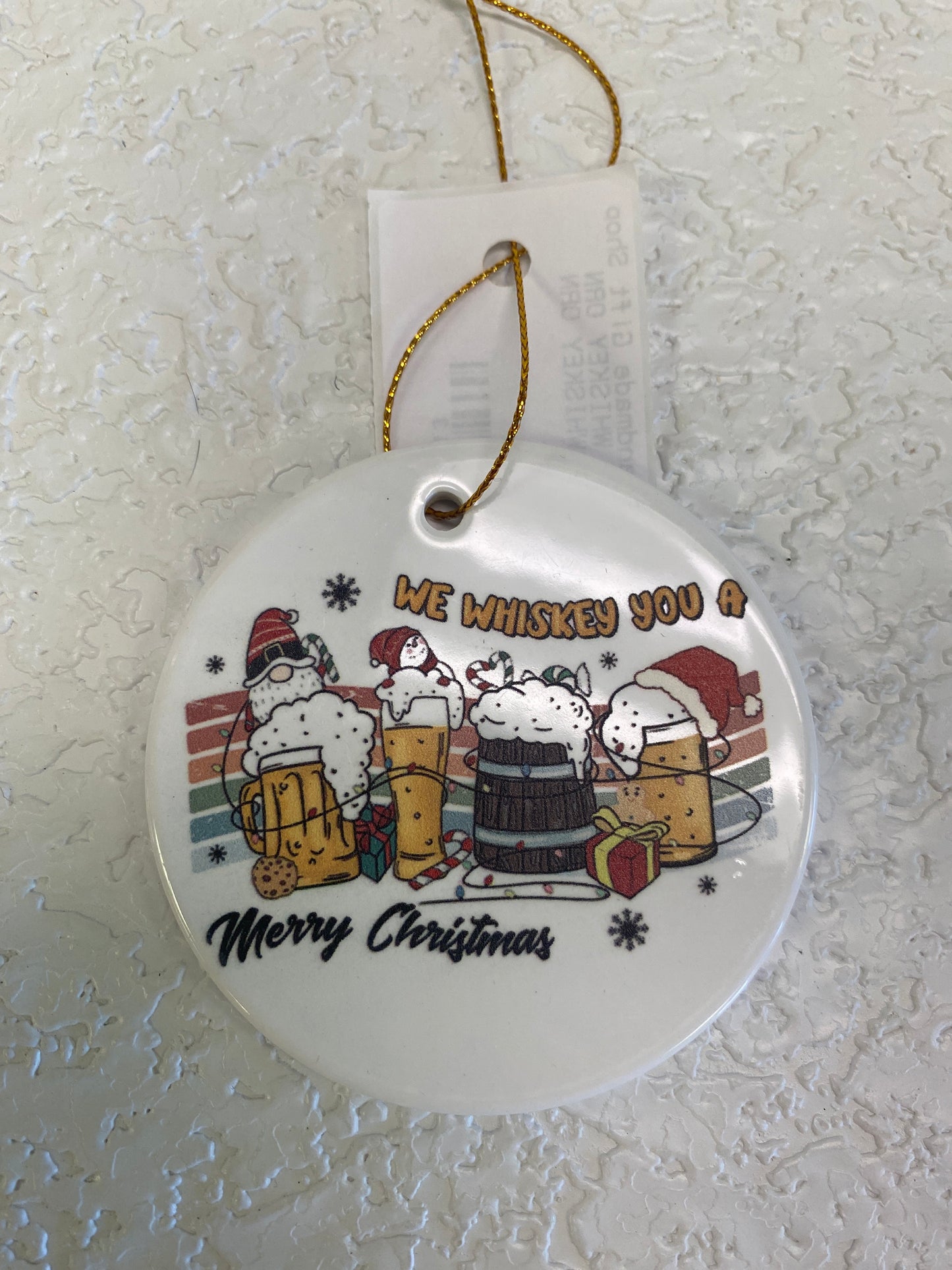 CERAMIC WE WHISKEY ORN