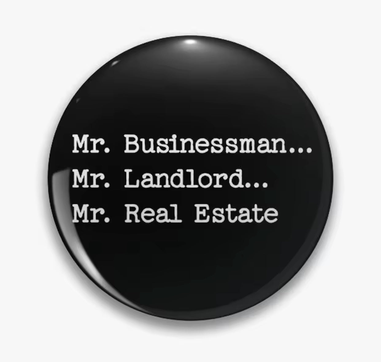 MR BUSINESS MAN SMALL BUTTON 1.25IN