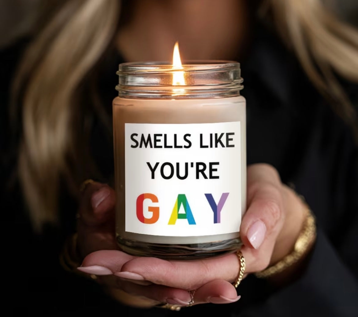 SMELLS LIKE YOUR GAY CANDLE