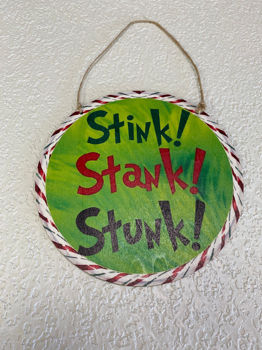 STINK STANK STUNK WOOD SIGN