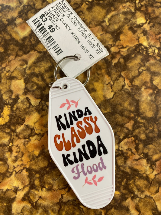 KINDA CLASSY KINDA HOOD KEYCHAIN