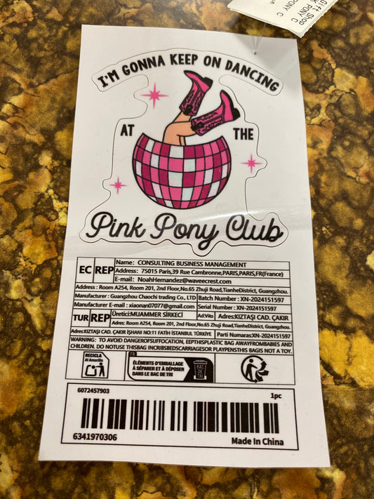 IM GONNA PINK PONY CLUB STICKER