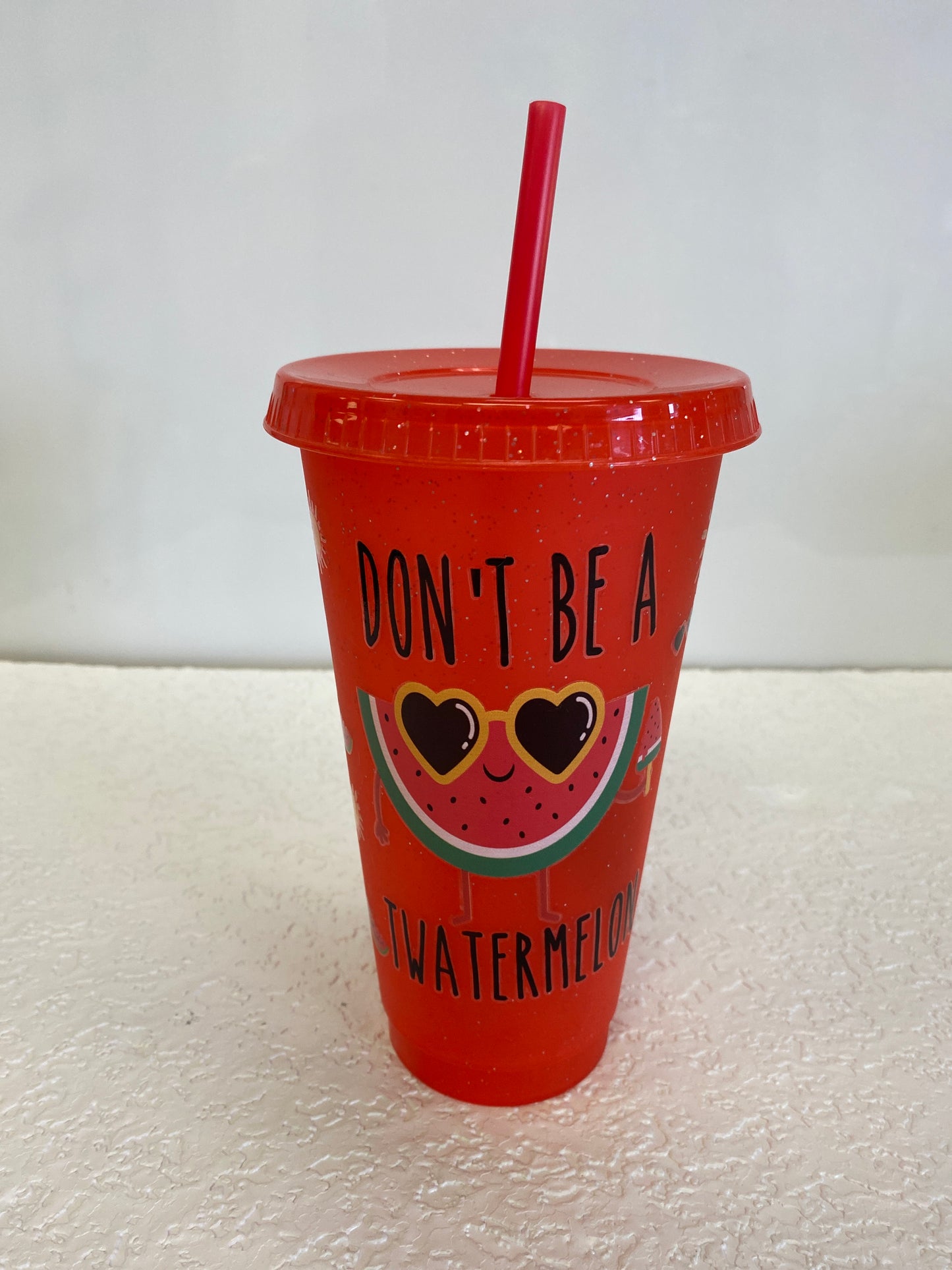 DONT BE CUP WITH STRAW