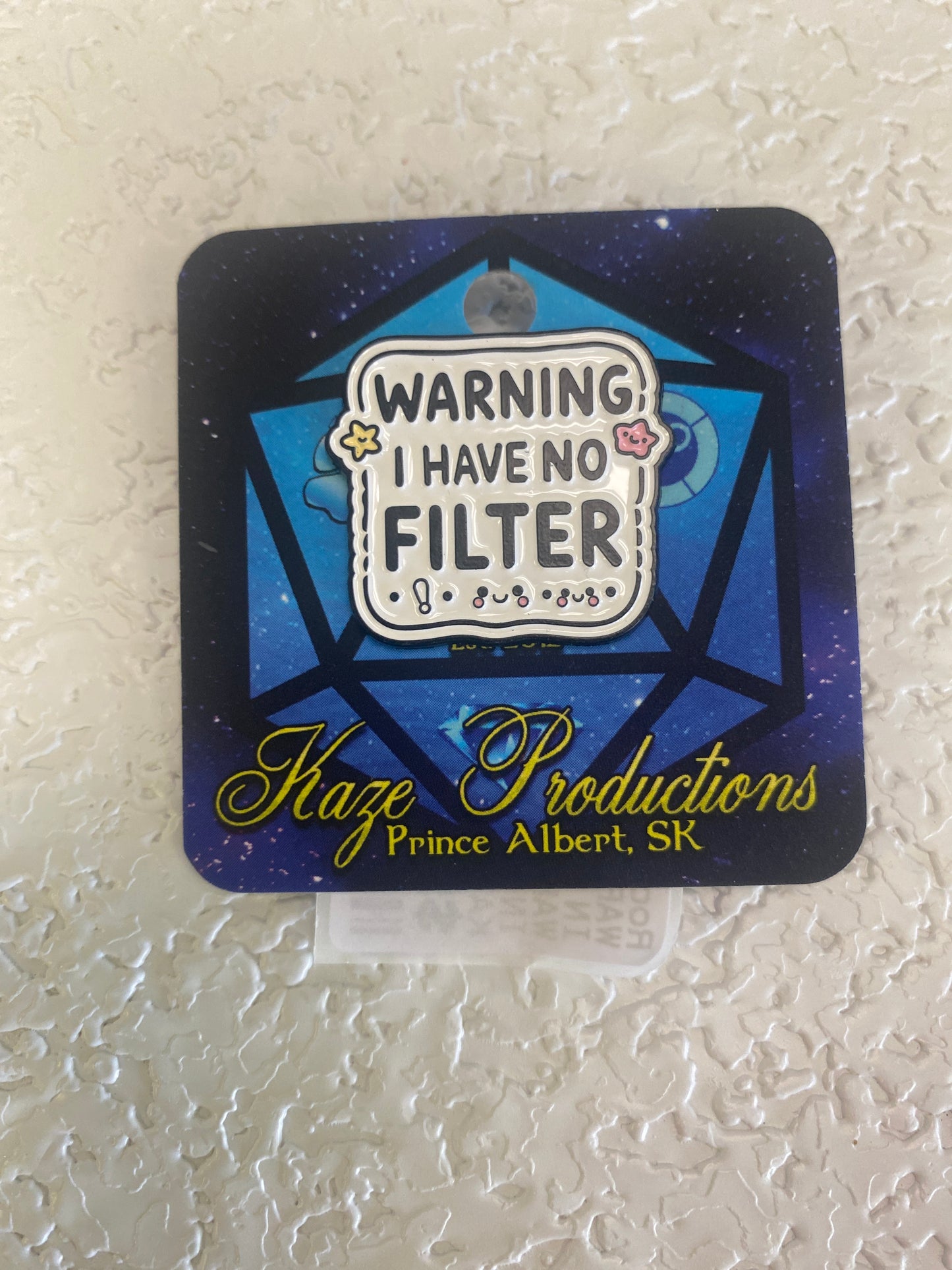 WARNING I HAVE NO FILTER PIN