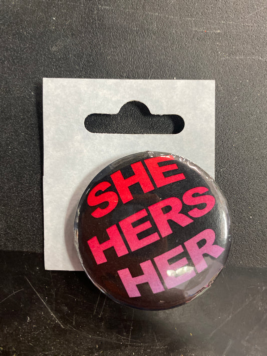 SHE HERS HER BLACK BUTTON