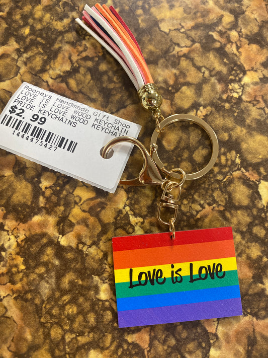 LOVE IS LOVE WOOD KEYCHAIN
