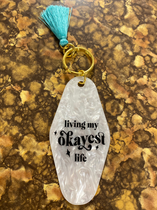 RETRO HOTEL KEYCHAIN LIVING MY OKAYEST LIFE