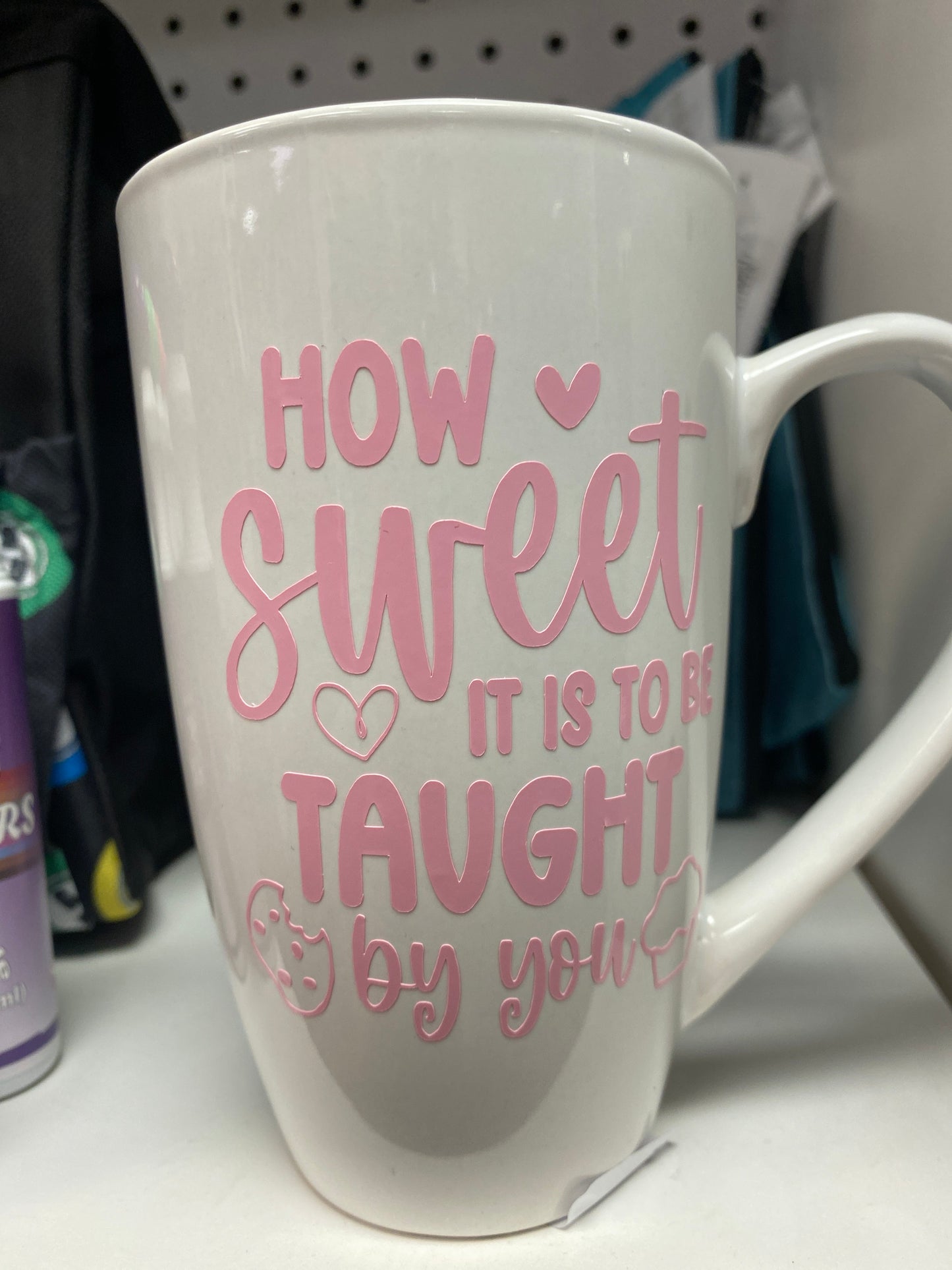 WHITE COFFEE MUG HOW SWEET TAUGHT BY YOU