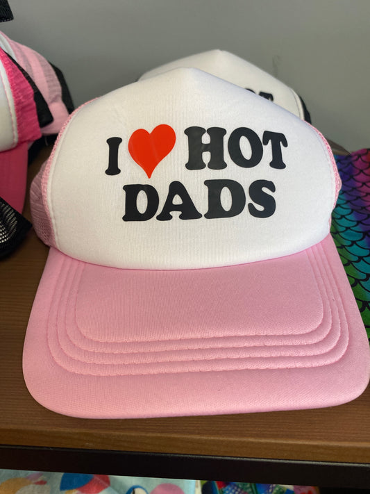 I LOVE HOT DADS PINK WHITE HAT