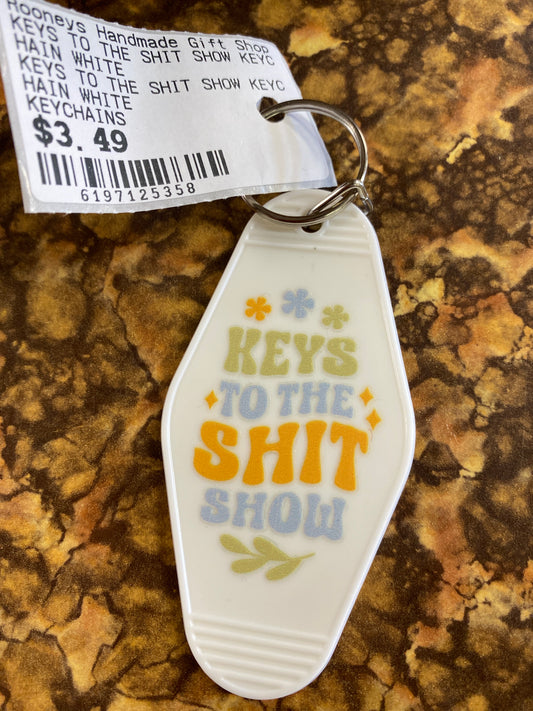 KEYS TO THE SHIT SHOW WHITE KEYCHAIN