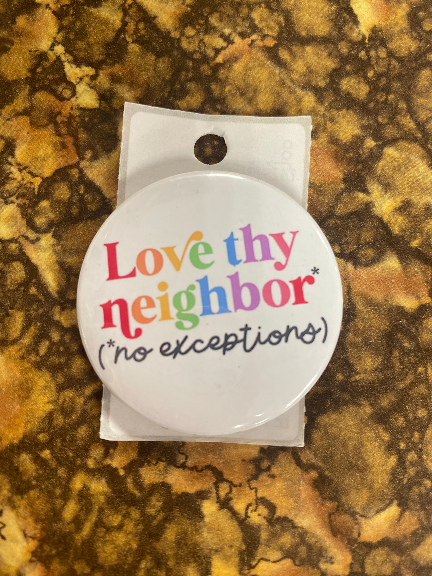 LOVE THY NEIGHBOR BUTTON