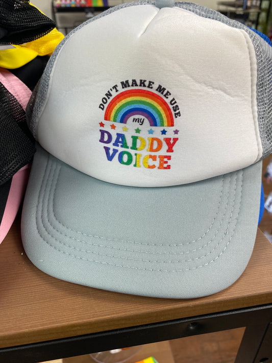 GREY HAT DONT MAKE ME USE MY DADDY VOICE