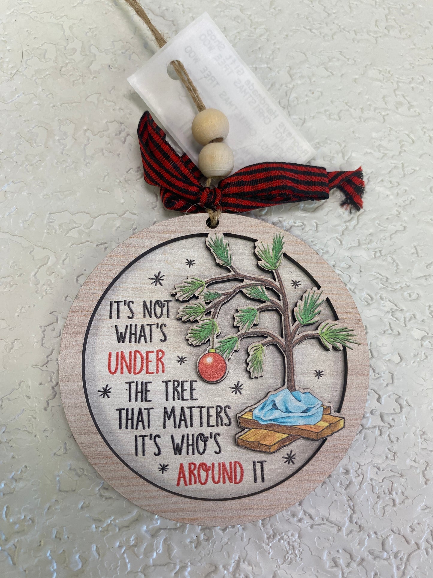 ITS NOT CHRISTMAS TREE WOOD ORN