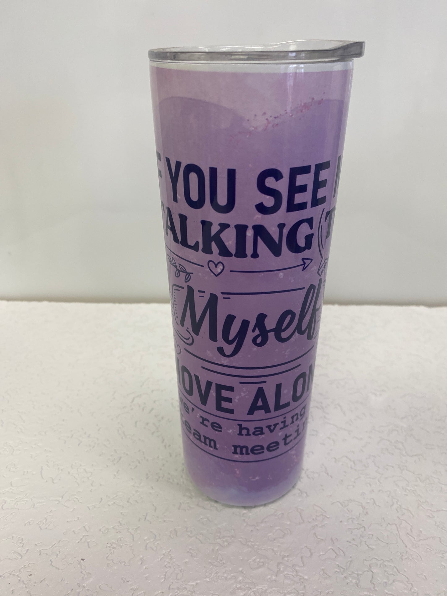 IF YOU SEE ME TUMBLER