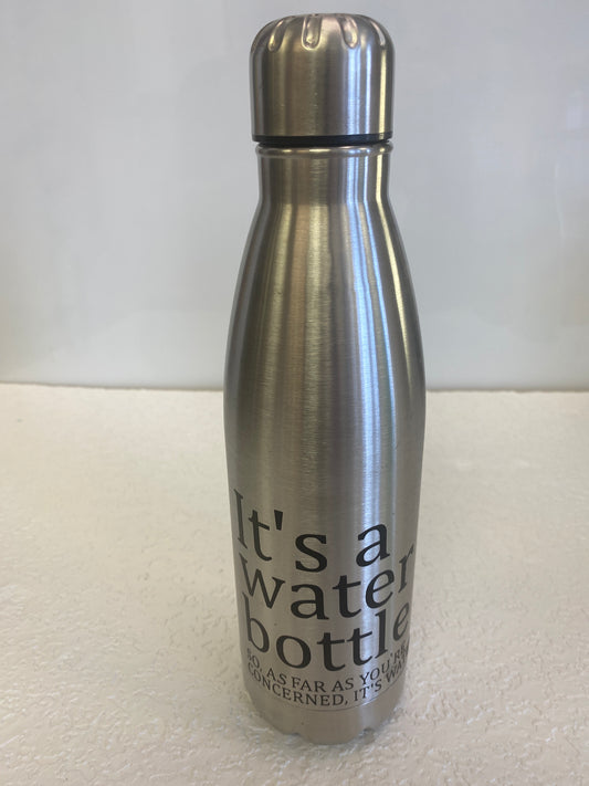 METAL ITS A WATER BOTTLE SILVER