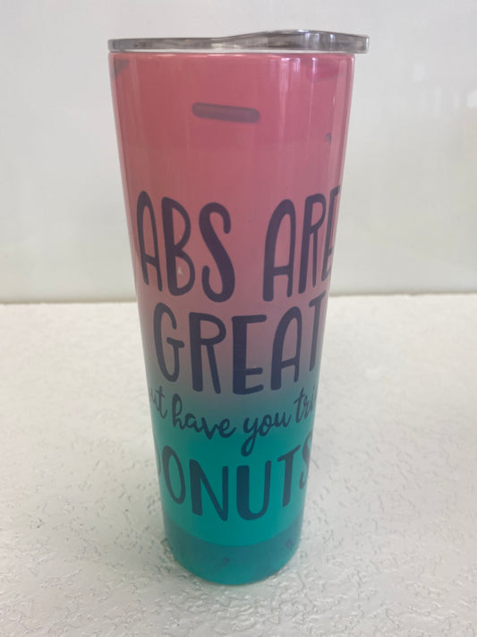 ABS ARE GREAT TUMBLER