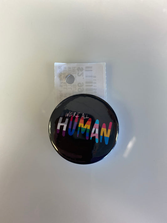 WERE ALL HUMAN BUTTON