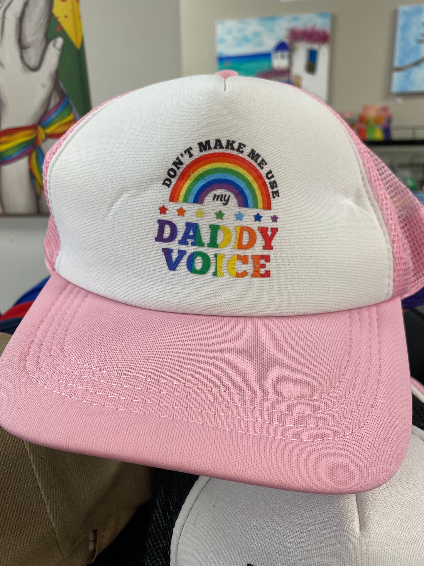 PINK HAT DONT MAKE ME USE MY DADDY VOICE