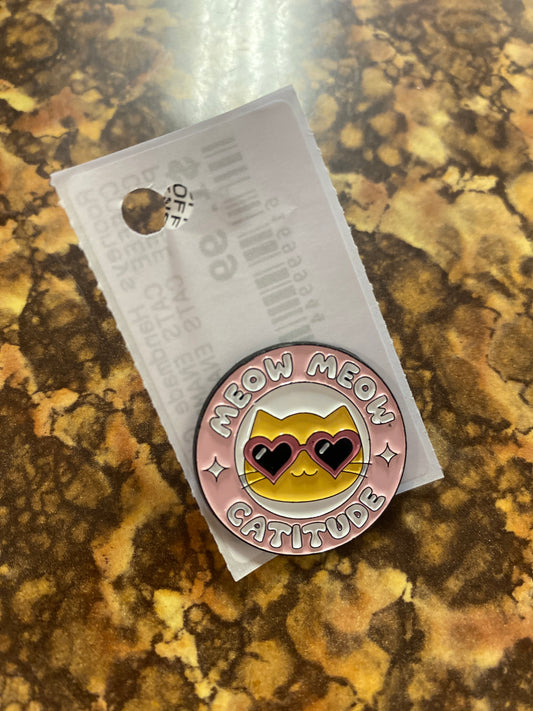 MEOW MEOW CATITUDE PIN