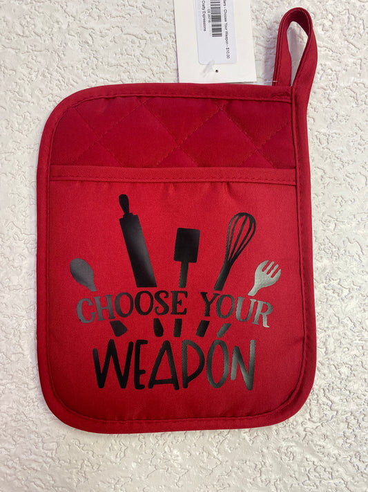 RED HOT POT HOLDERS CHOOSE YOU WEAPON
