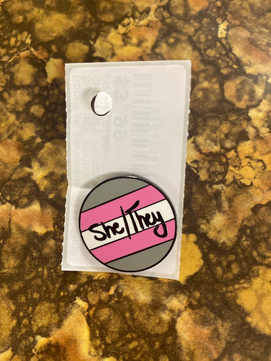 SHE THEY PRONOUN PIN