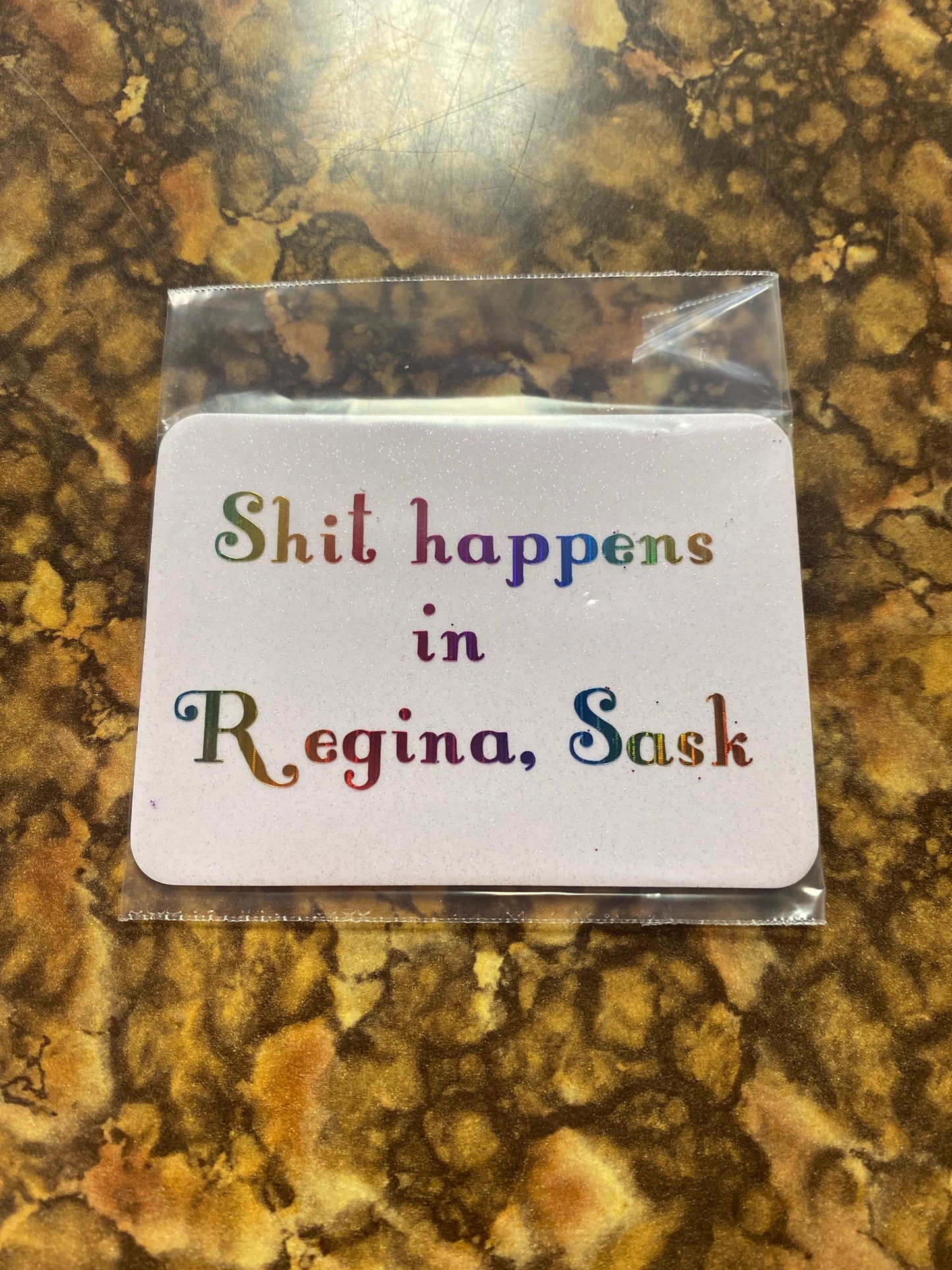 MAGNET SHIT HAPPENS REGINA