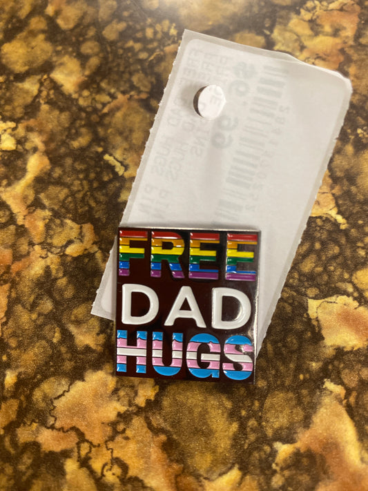 FREE DAD HUGS PIN
