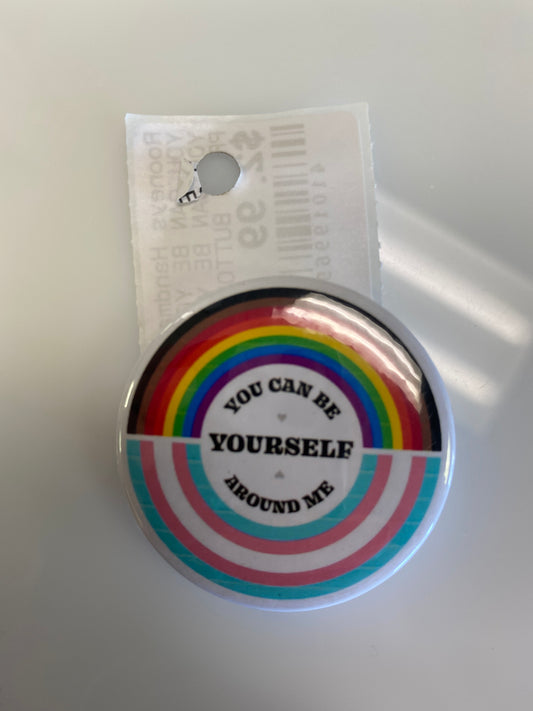 YOU CAN BE YOURSELF BUTTON