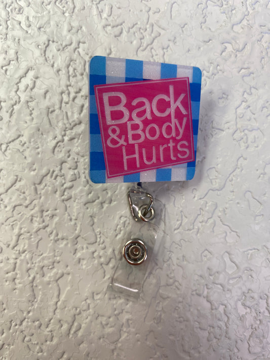 BACK & BODY HURTS ID BADGE HOLDER