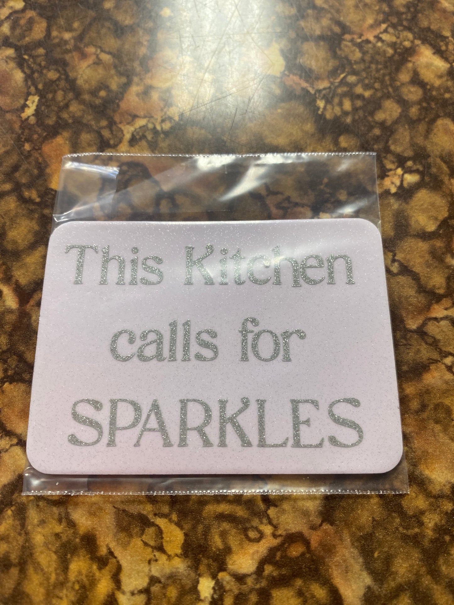 THIS KITCHEN CALLS FOR SPARKLES MAGNET