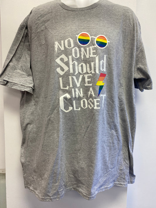 NO ONE SHOULD LIVE IN A CLOSET ADULT GREY SHIRT