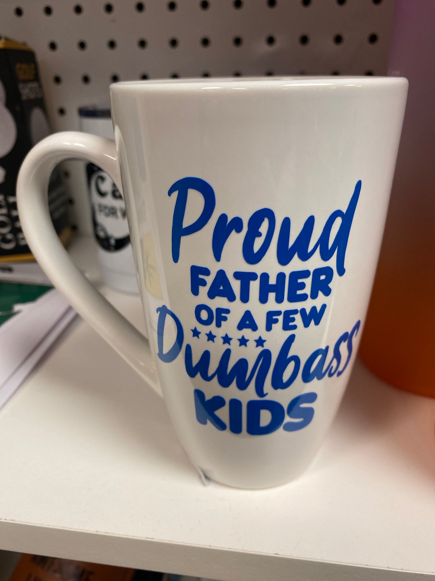 White coffee mug proud dad dumbass kids