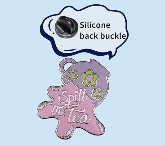 SPILL THE TEA ENAMAL PIN