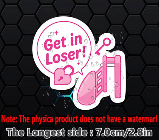 GET IN LOSER COCK LOCK STICKER