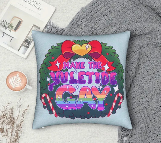 MAKE THE YULETIDE GAY THROW PILLOW