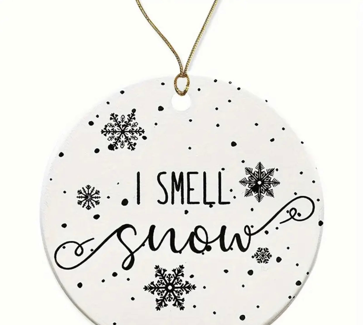 I SMELL SNOW CERAMIC ORN