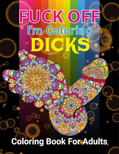 IM COLORING DICKS COLORING BOOK